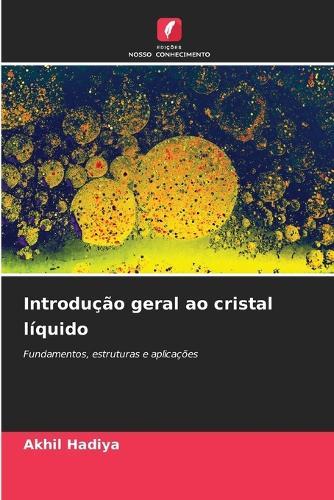 Introdução geral ao cristal líquido