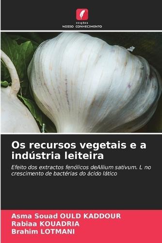 Os recursos vegetais e a indústria leiteira