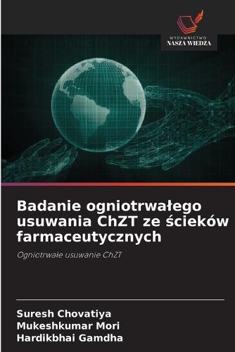 Badanie ogniotrwalego usuwania ChZT ze ścieków farmaceutycznych