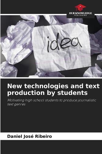 New technologies and text production by students
