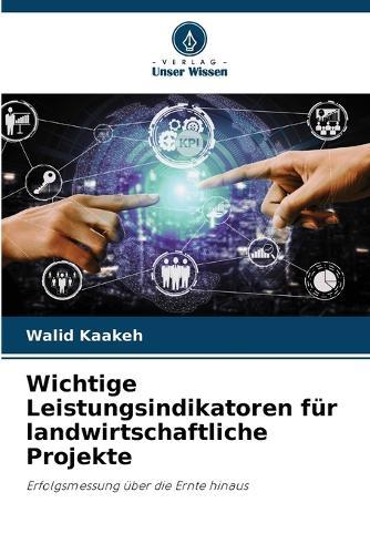 Wichtige Leistungsindikatoren für landwirtschaftliche Projekte