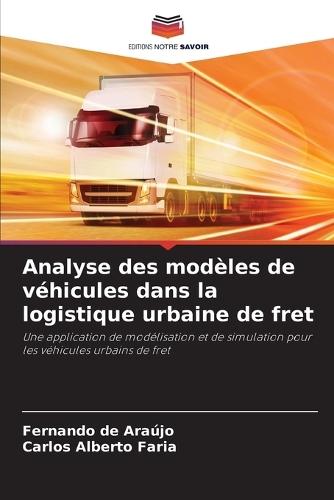 Analyse des modèles de véhicules dans la logistique urbaine de fret