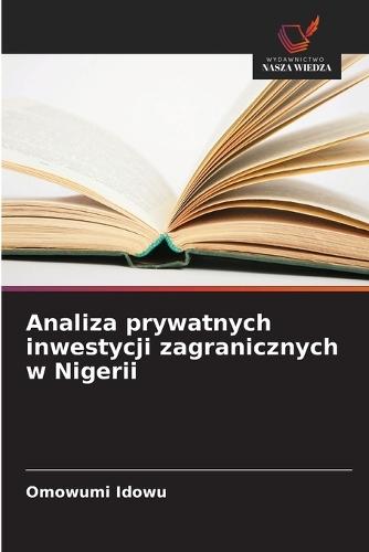 Analiza prywatnych inwestycji zagranicznych w Nigerii