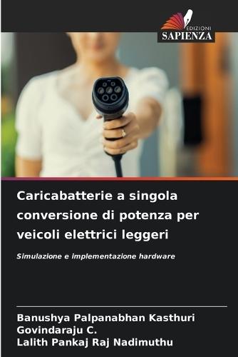 Caricabatterie a singola conversione di potenza per veicoli elettrici leggeri