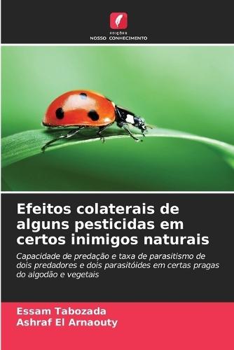 Efeitos colaterais de alguns pesticidas em certos inimigos naturais