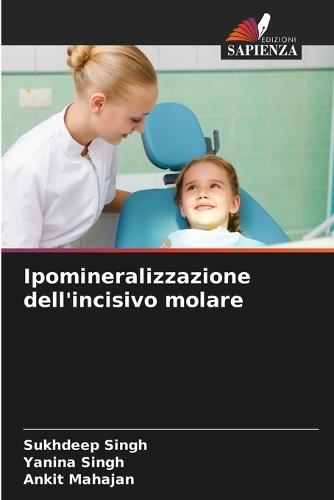 Ipomineralizzazione dell'incisivo molare