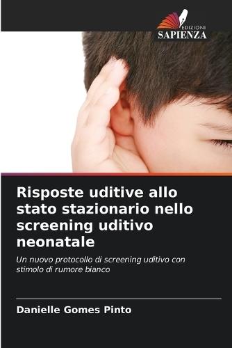 Risposte uditive allo stato stazionario nello screening uditivo neonatale