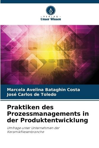 Praktiken des Prozessmanagements in der Produktentwicklung
