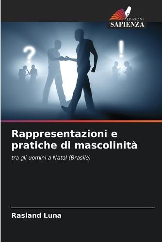 Rappresentazioni e pratiche di mascolinità