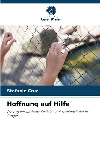 Hoffnung auf Hilfe