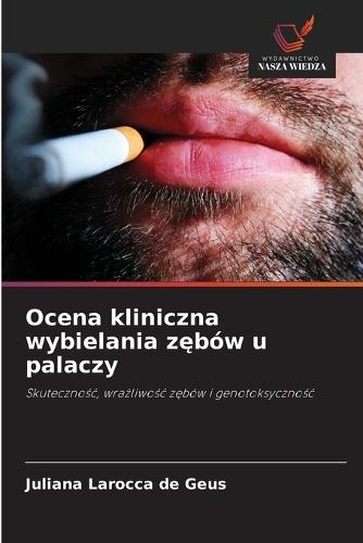 Ocena kliniczna wybielania zębów u palaczy