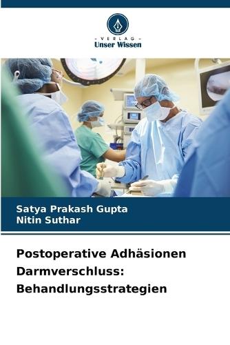 Postoperative Adhäsionen Darmverschluss: Behandlungsstrategien