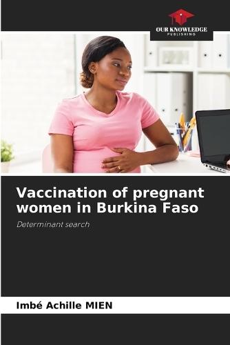 Vaccination of pregnant women in Burkina Faso