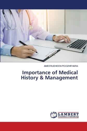 Importance of Medical History & Management