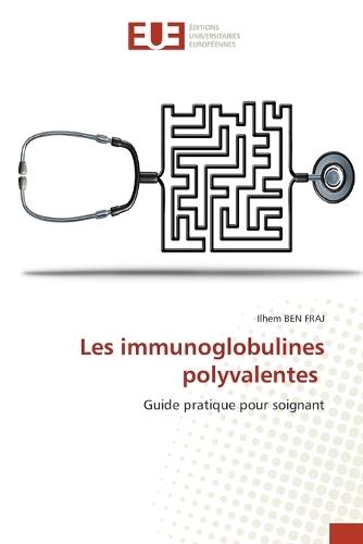 Les immunoglobulines polyvalentes