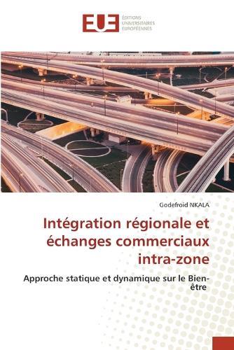 Intégration régionale et échanges commerciaux intra-zone