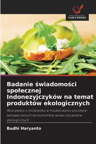 Badanie świadomości spolecznej Indonezyjczyków na temat produktów ekologicznych