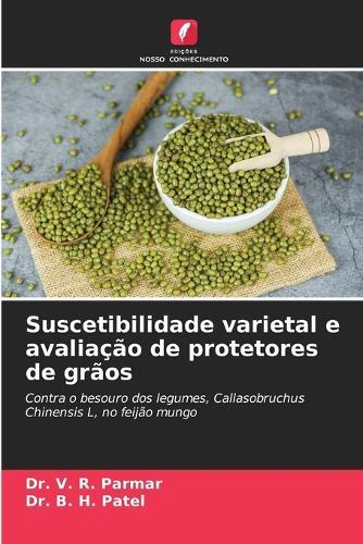 Suscetibilidade varietal e avaliação de protetores de grãos