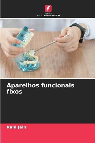 Aparelhos funcionais fixos
