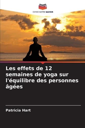 Les effets de 12 semaines de yoga sur l'équilibre des personnes âgées