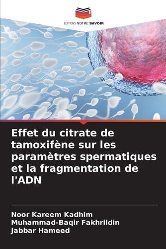 Effet du citrate de tamoxifène sur les paramètres spermatiques et la fragmentation de l'ADN