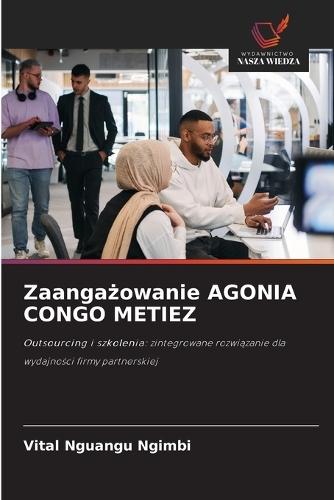 Zaangażowanie AGONIA CONGO METIEZ