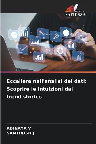 Eccellere nell'analisi dei dati: Scoprire le intuizioni dal trend storico