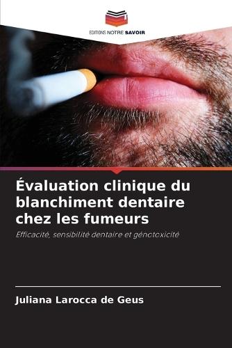 Évaluation clinique du blanchiment dentaire chez les fumeurs