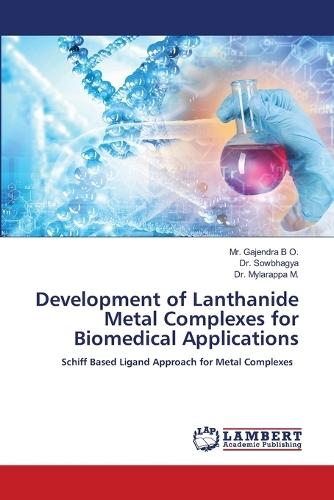 Development of Lanthanide Metal Complexes for Biomedical Applications