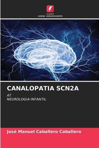 Canalopatia Scn2a