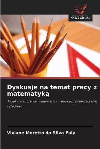 Dyskusje na temat pracy z matematyk&#261;
