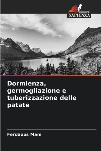 Dormienza, germogliazione e tuberizzazione delle patate