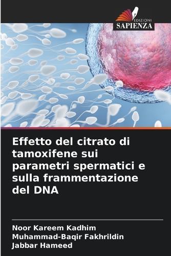 Effetto del citrato di tamoxifene sui parametri spermatici e sulla frammentazione del DNA