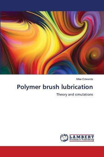 Polymer brush lubrication