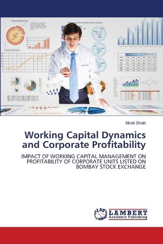 Working Capital Dynamics and Corporate Profitability