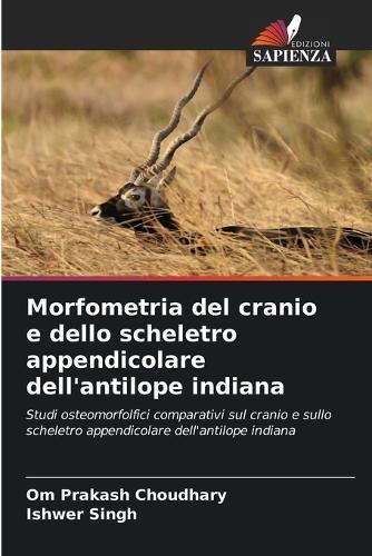 Morfometria del cranio e dello scheletro appendicolare dell'antilope indiana