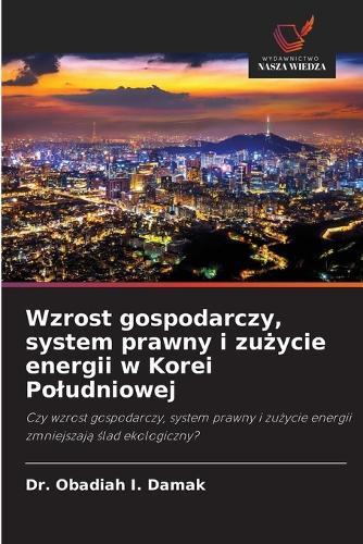 Wzrost gospodarczy, system prawny i zużycie energii w Korei Poludniowej