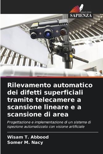 Rilevamento automatico dei difetti superficiali tramite telecamere a scansione lineare e a scansione di area