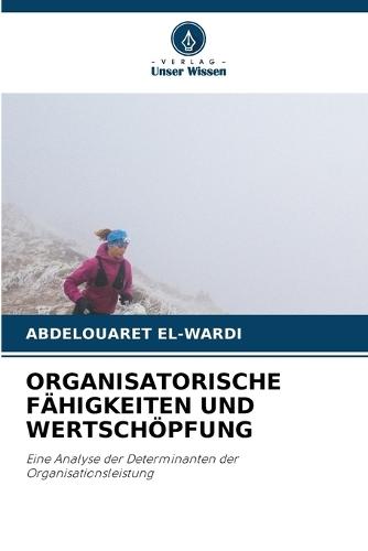 Organisatorische Fähigkeiten Und Wertschöpfung