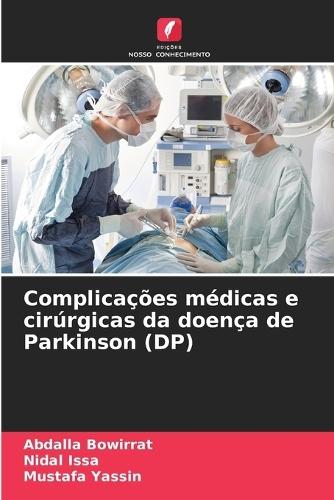 Complicações médicas e cirúrgicas da doença de Parkinson (DP)