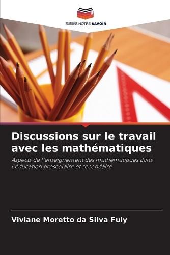 Discussions sur le travail avec les mathématiques