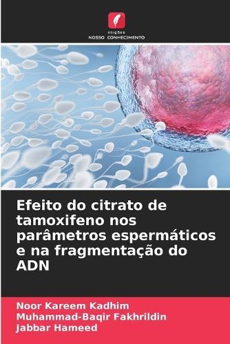 Efeito do citrato de tamoxifeno nos parâmetros espermáticos e na fragmentação do ADN