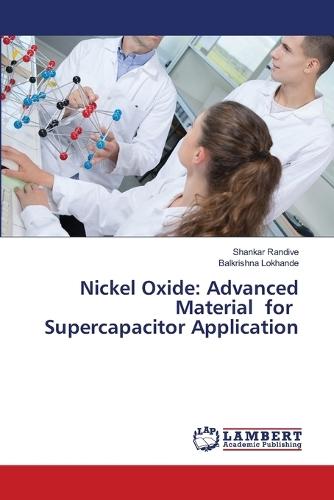 Nickel Oxide: Advanced Material for Supercapacitor Application
