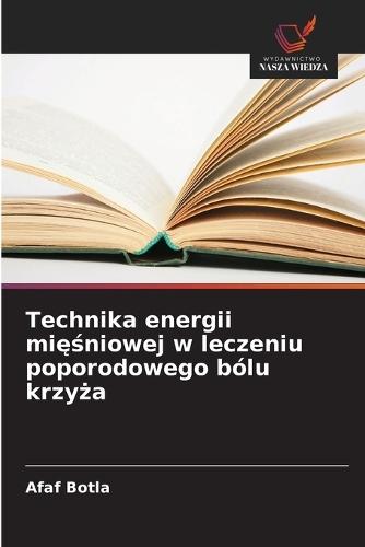 Technika energii mięśniowej w leczeniu poporodowego bólu krzyża