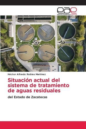 Situación actual del sistema de tratamiento de aguas residuales