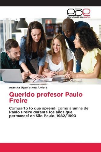 Querido profesor Paulo Freire