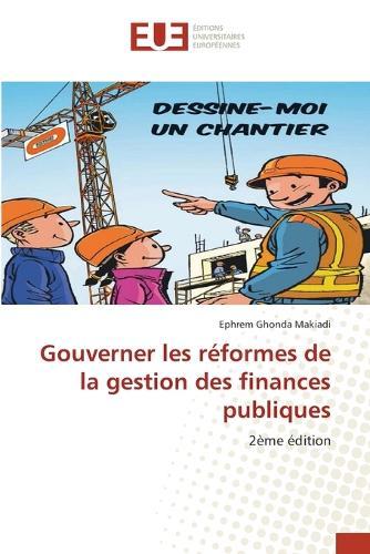 Gouverner les réformes de la gestion des finances publiques