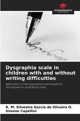 Dysgraphia scale in children with and without writing difficulties