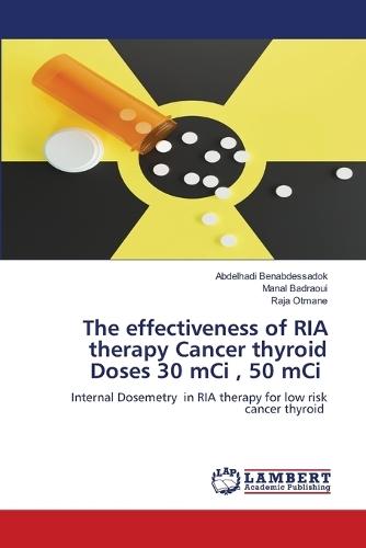 The effectiveness of RIA therapy Cancer thyroid Doses 30 mCi, 50 mCi
