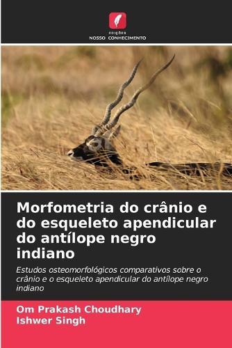 Morfometria do crânio e do esqueleto apendicular do antílope negro indiano